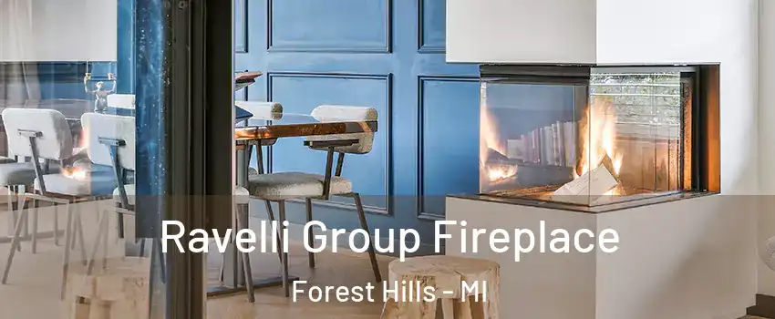  Ravelli Group Fireplace Forest Hills - MI